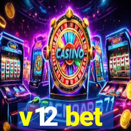 v12 bet